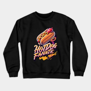 Hotdog Fanatic Crewneck Sweatshirt